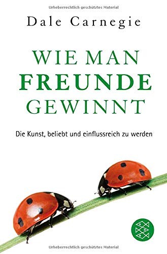 Buchcover: Wie man Freunde gewinnt: Die Kunst, beliebt und einflussreich zu werden